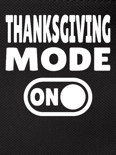 Thanksgiving Mode ON