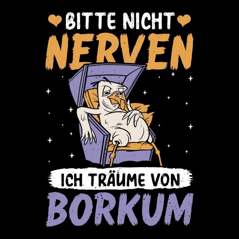 S’IL VOUS PLAÎT, NE VOUS ÉNERVEZ PAS RÊVES DE BORKUM