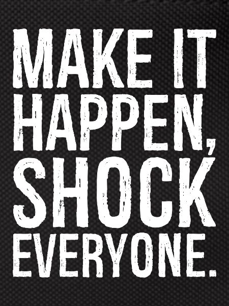 make it happen shock everyone