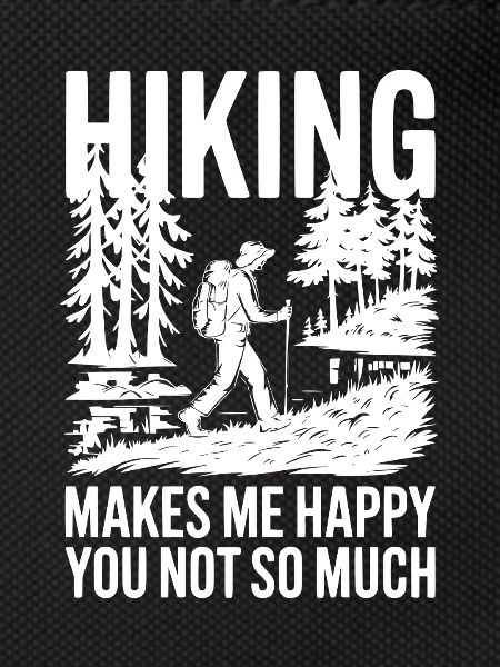 Hiking Makes Me Happy Quote