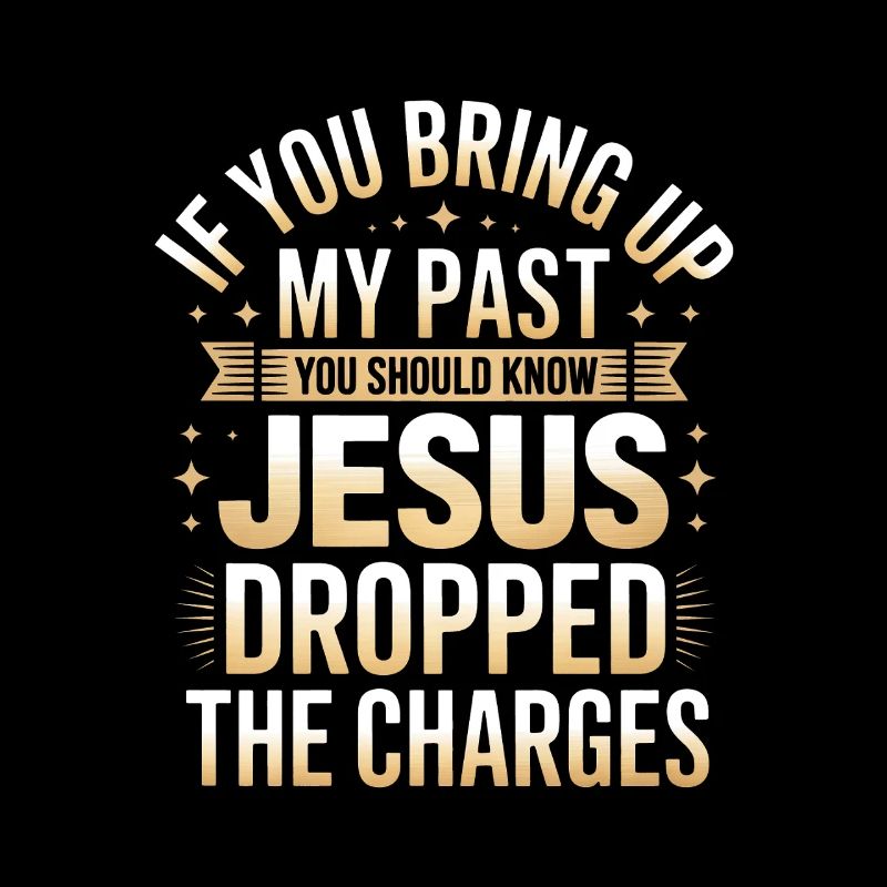 Jesus Dropped the Charges Tee