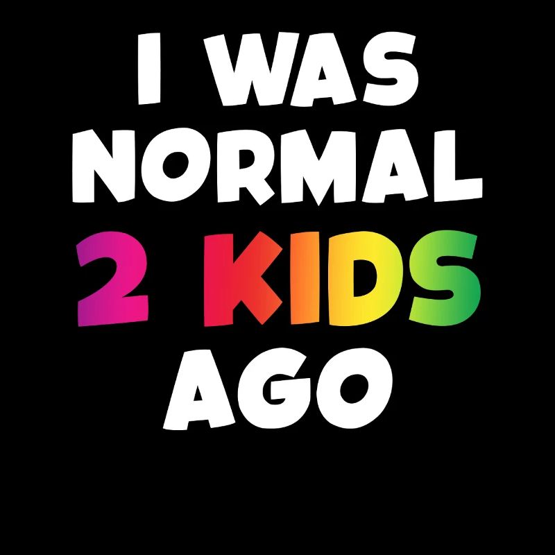J’étais normal il y a 2 enfants