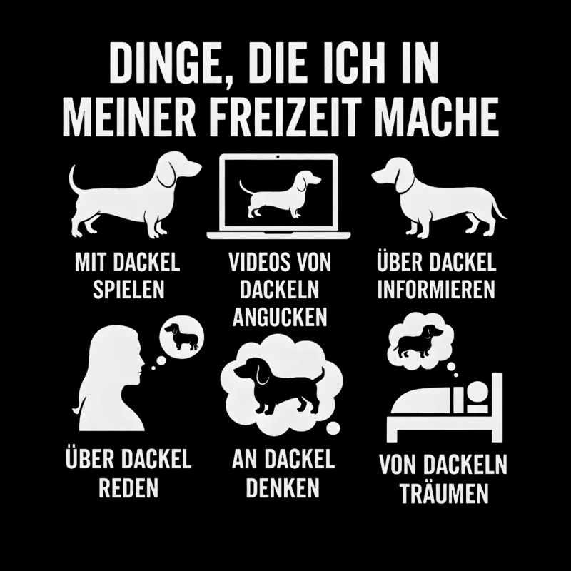 Lustiges Dackel Freizeit Hobby Sprüche