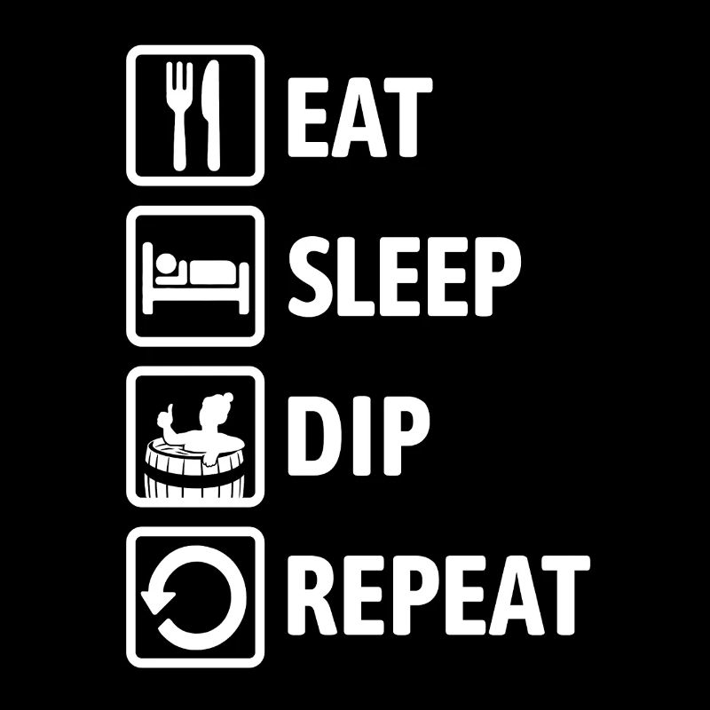 Eat Sleep Dip Repeat - Eisbaden - Winterbaden