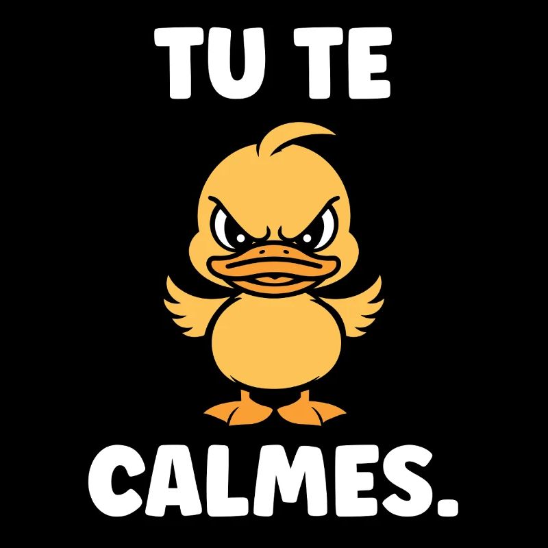 Canard Colère: Tu te calmes