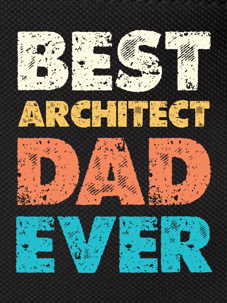 Best Architect Dad Ever