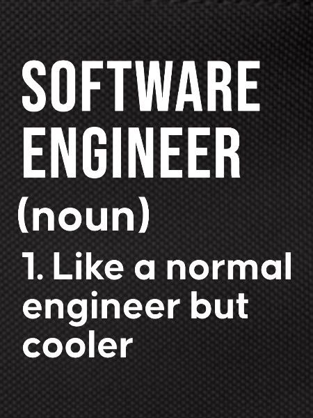 Software Engineer Saying Shirt