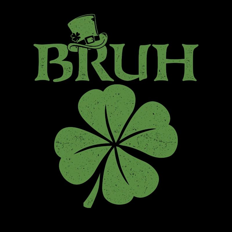 Bruh St Patricks irisches Kleeblatt