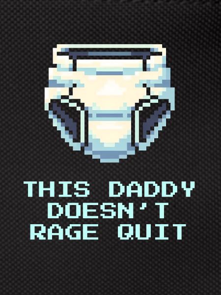 This daddy doesn't rage | Dad