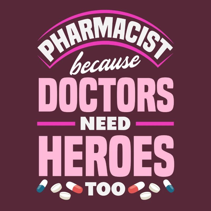 Pharmacists Doctors need heroes Pharmacy technicians