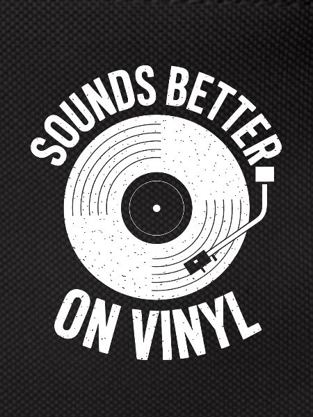 Sounds Better on Vinyl