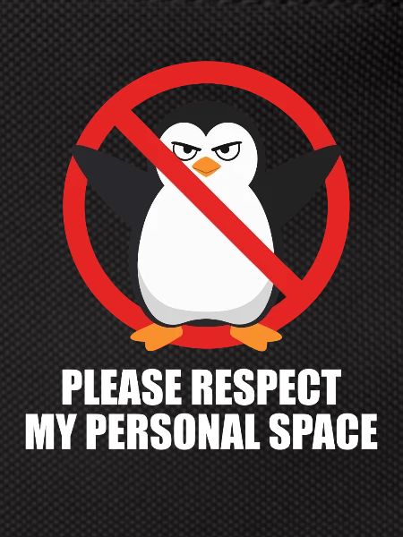 Please Respect My Personal Space Pinguin