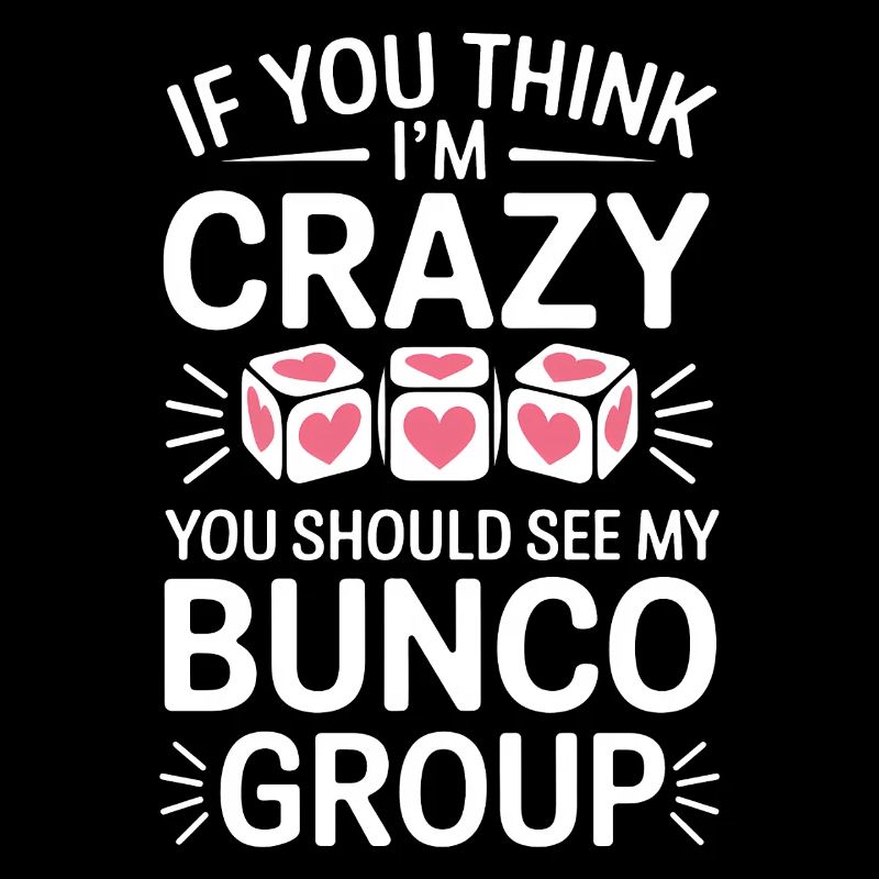 Bunco Sayings Dice Game Funny Bunco Gift