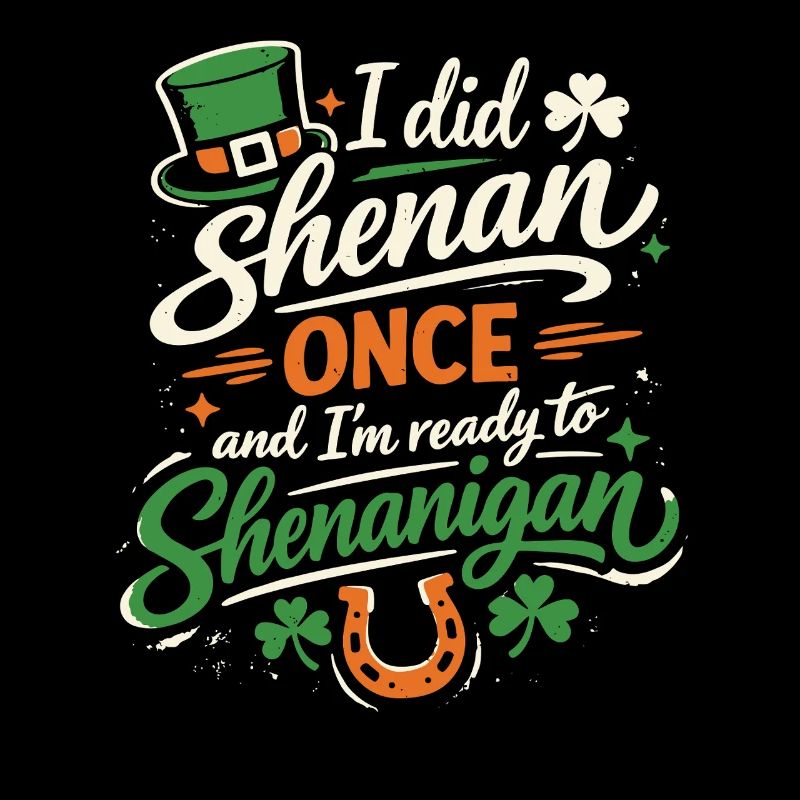 Ready vor Shenanigans | St. Patrick's Day