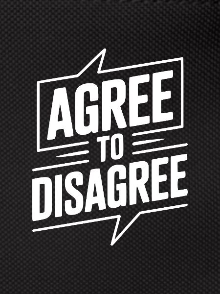 Agree to Disagree