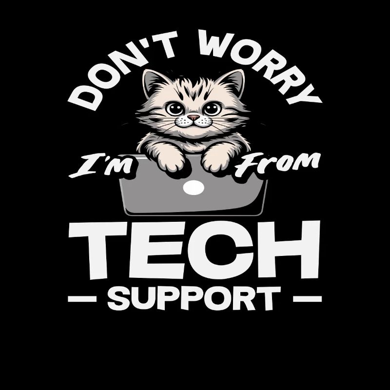 Ne t’inquiète pas, je viens du support technique Cat IT