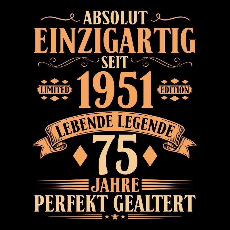Einzigartig seit 1951 - 75. Geburtstag Vintage