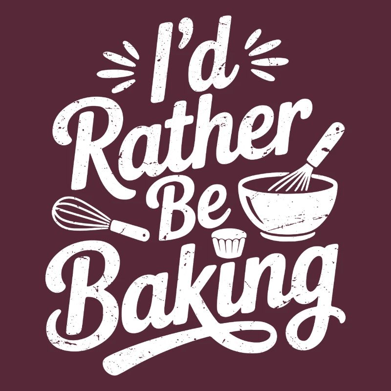 I'd rather be baking