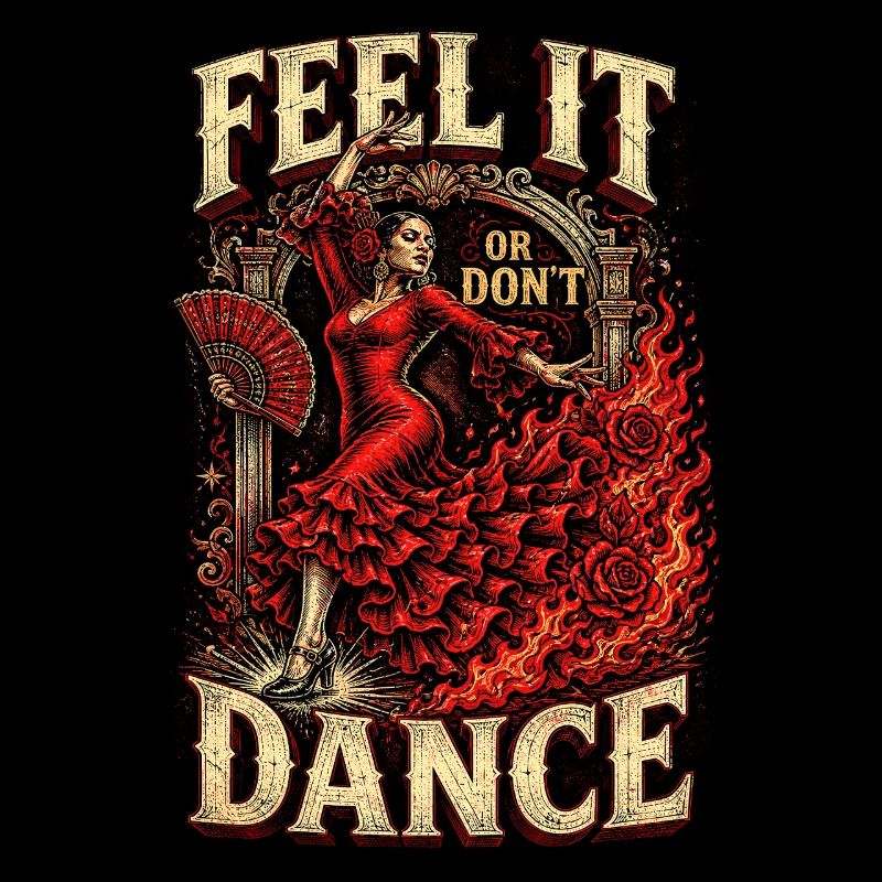 Flamenco Feel It Or Dont Dance