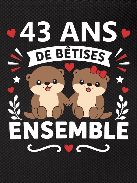 43 Ans De Bêtises Ensemble