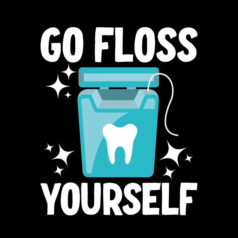 Go Floss Yourself Dentist