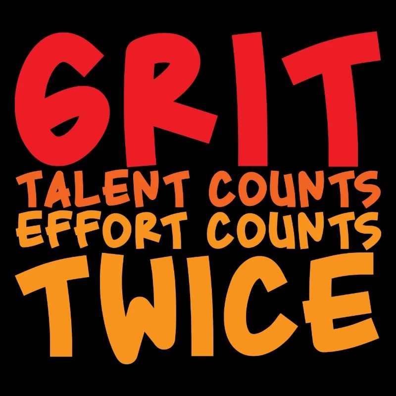 Grit Talent Counts, Effort Counts Twice 2