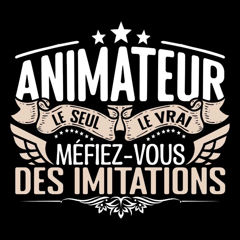 Animateur le seul Animateur le vrai Animateur