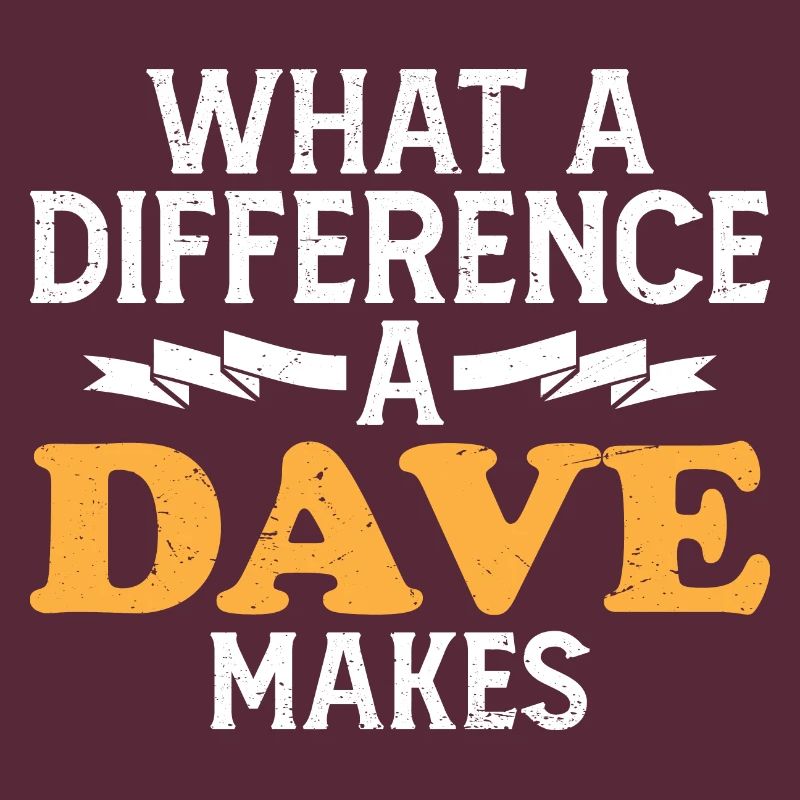What A Difference A Dave Makes
