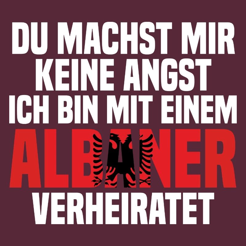 Du machst mir Keine Angst ich bin mit einem Albane