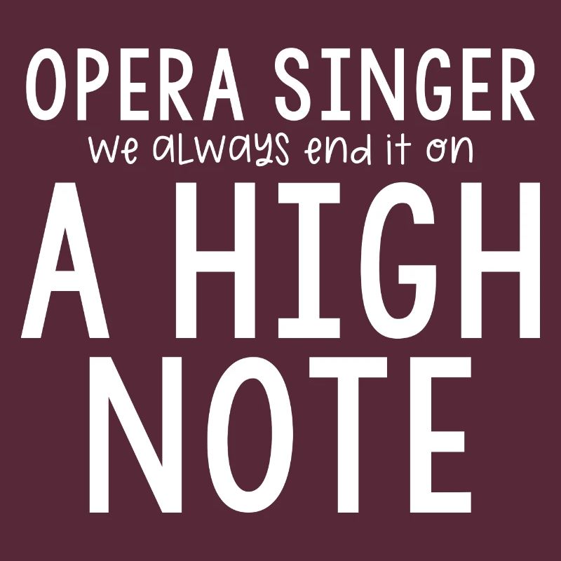 Opera Singer, We Always End It On A High Note