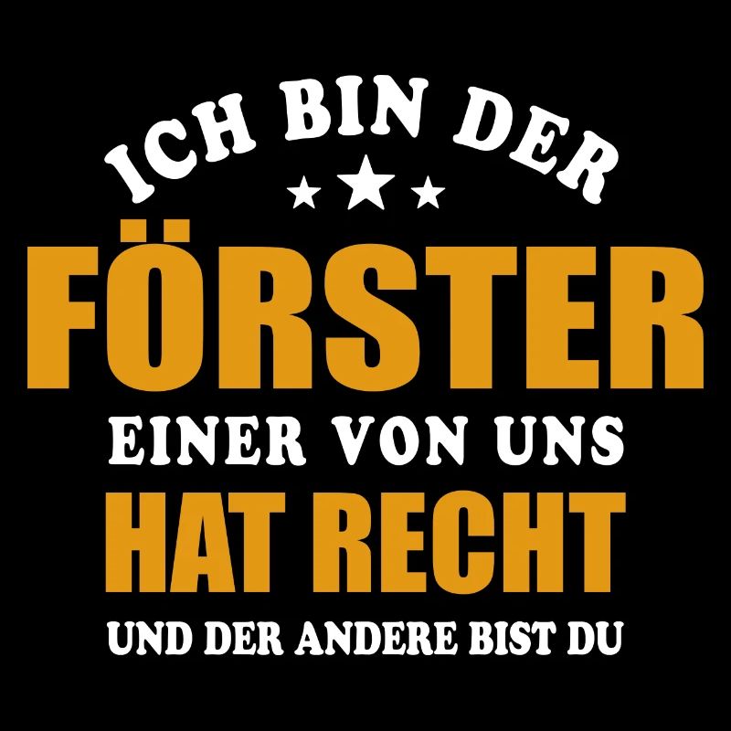 Ich bin der Förster - einer von uns hat Recht