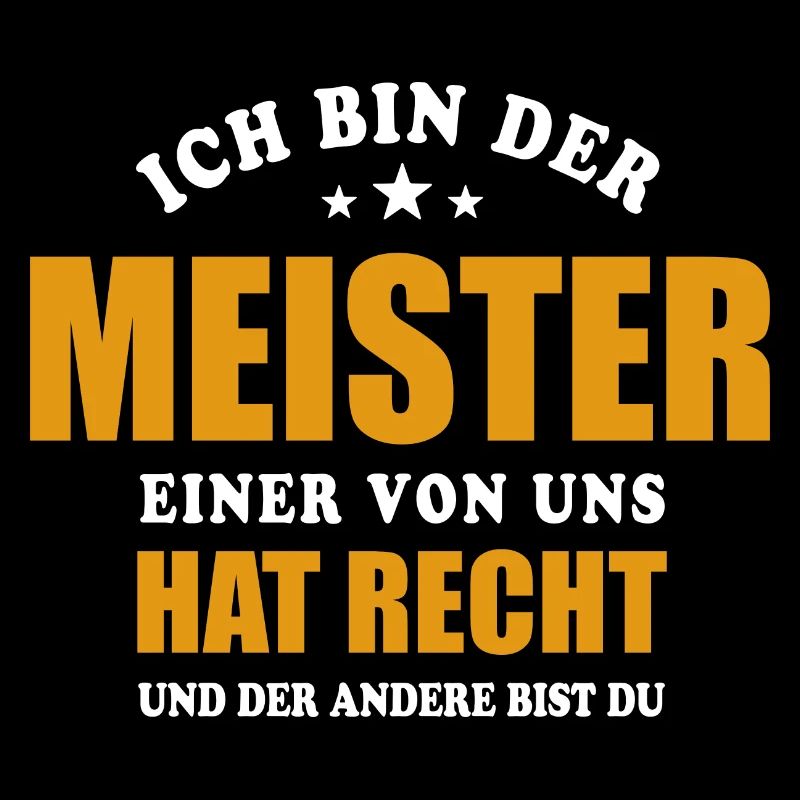 Ich bin der Meister - einer von uns hat Recht