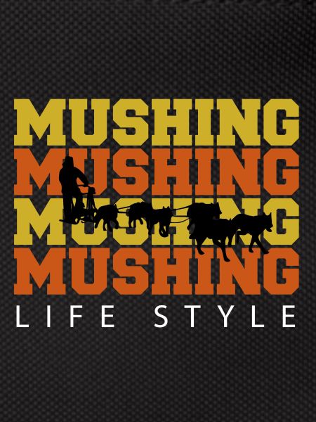 mushing life style