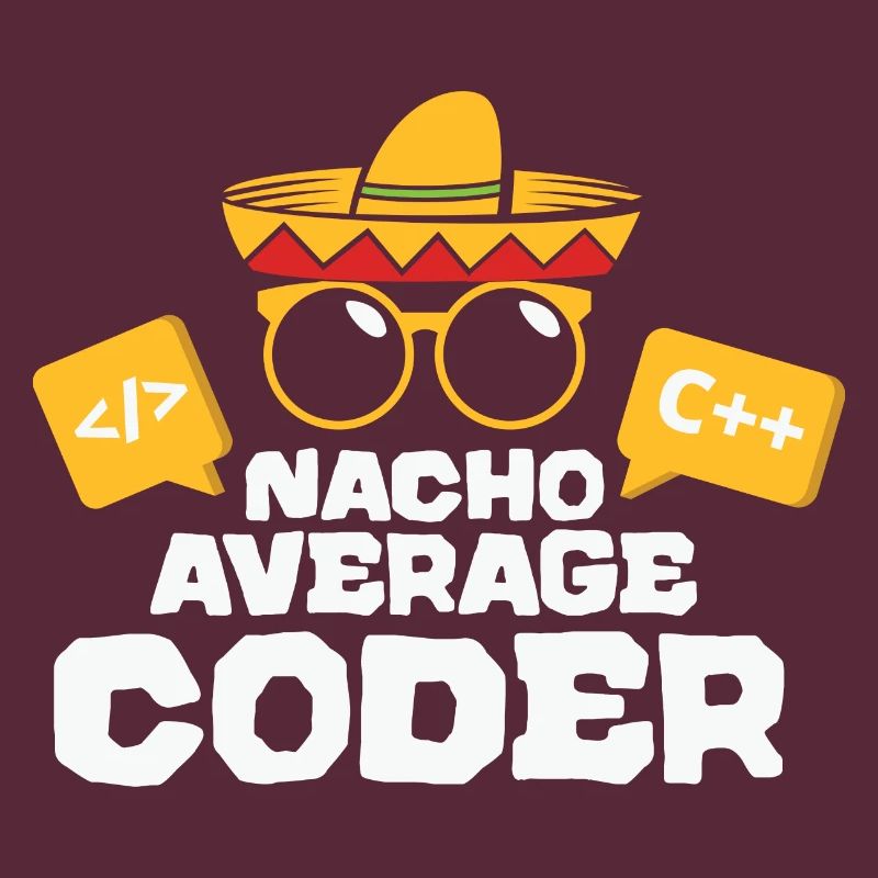 Nacho Average Coder Coding Taco Mexican Programmer