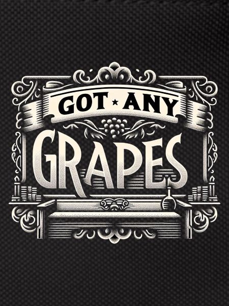 Got Any Grapes 8