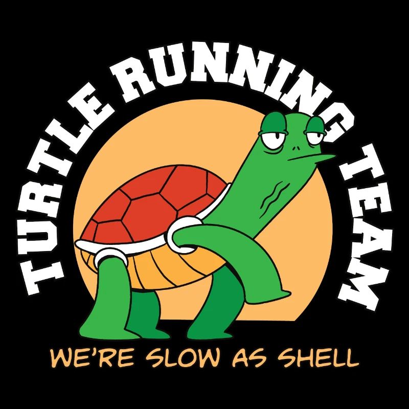 Turtle Running Team We're Slow As Shell Funny