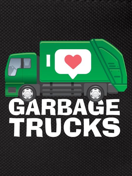 I love garbage trucks