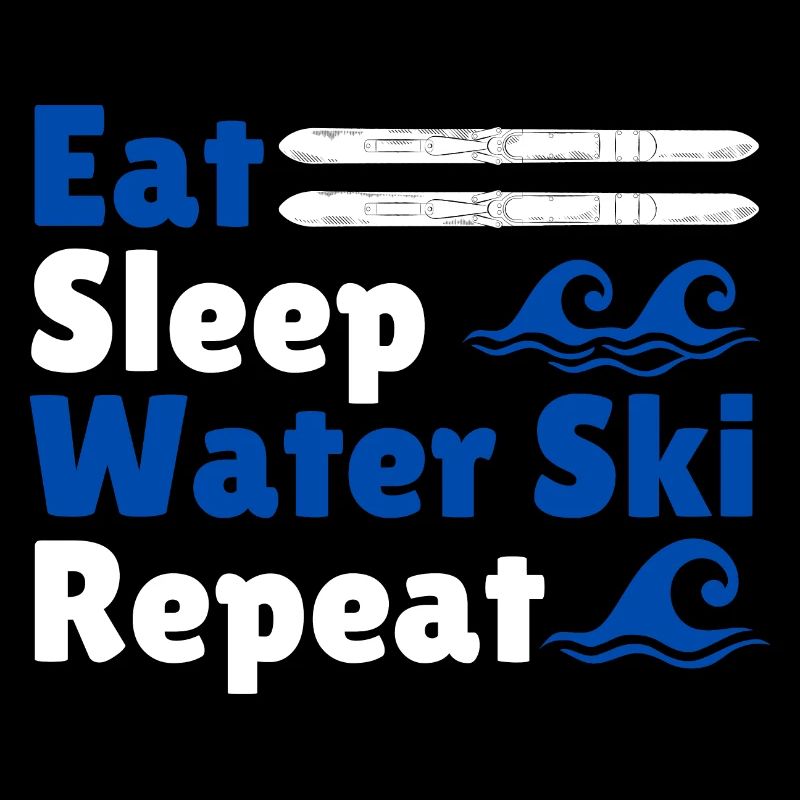 Eating Sleep Water Ski Repeat