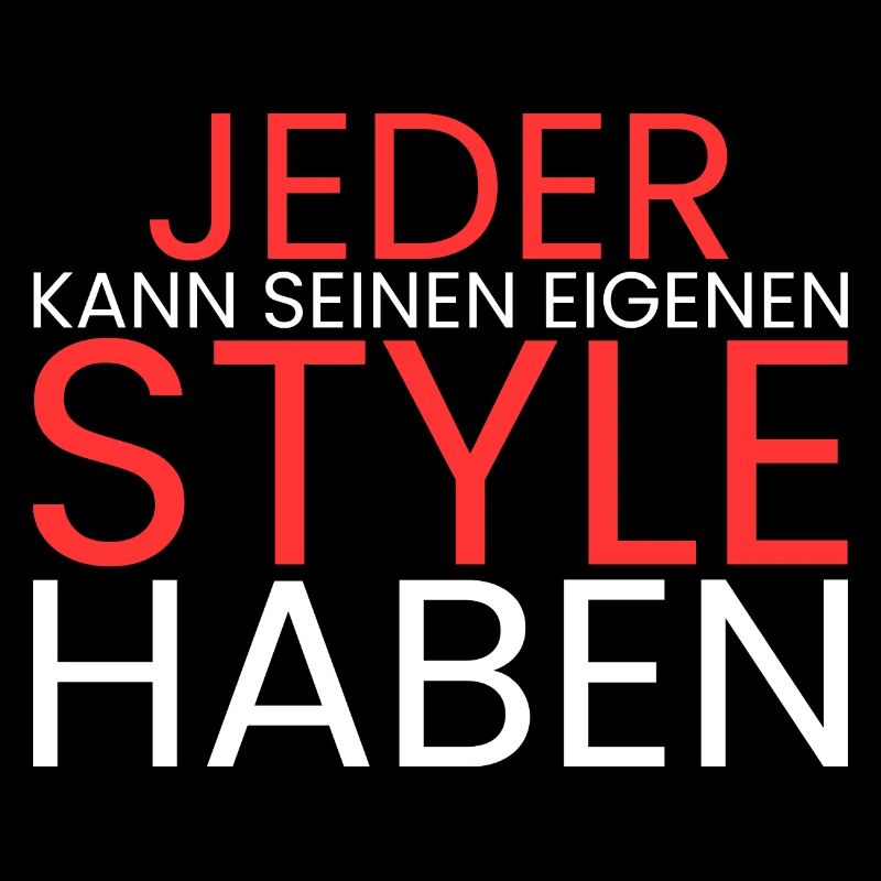 Jeder kann seinen Style haben