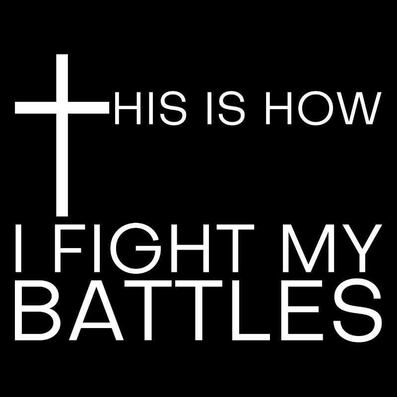 This Is How I Fight My Battles 3