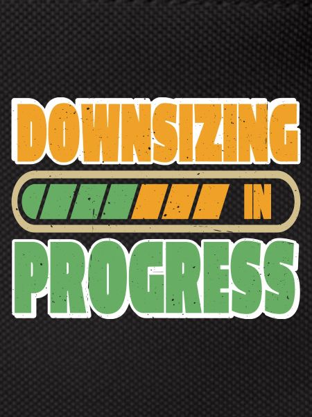 Downsizing In Progress 23