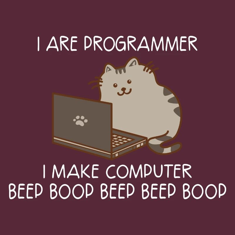 I Are Programmer I Make C... Programmierer & Nerd