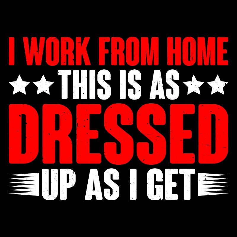 I Work From Home, This Is As Dressed Up As I Get 7