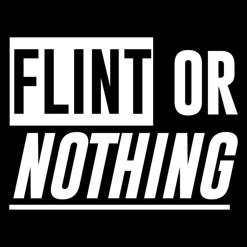 Flint Or Nothing 4