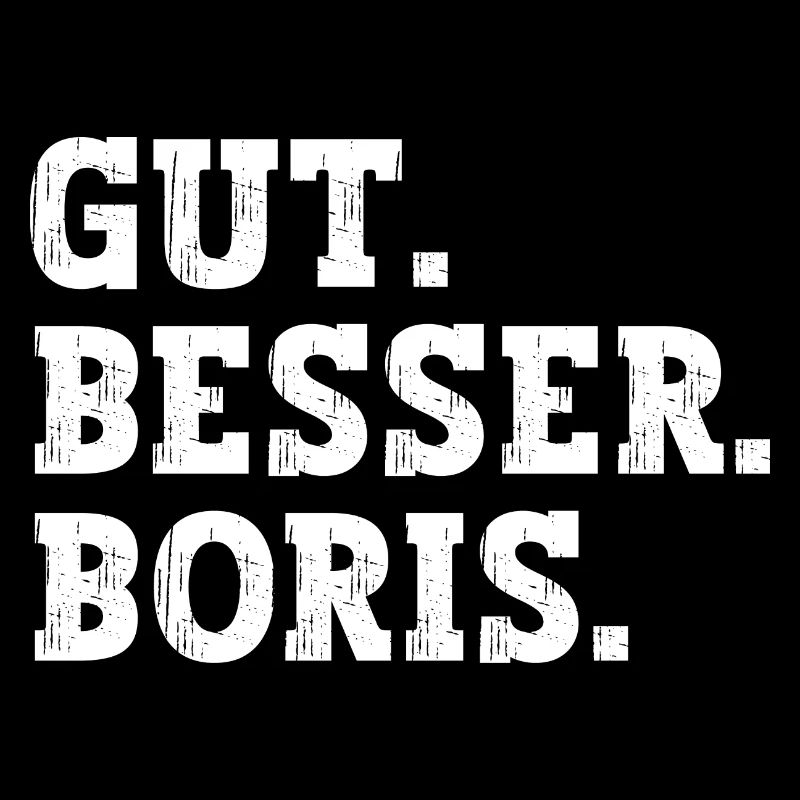 Gut Besser Boris Lustiger Spruch Name Boris