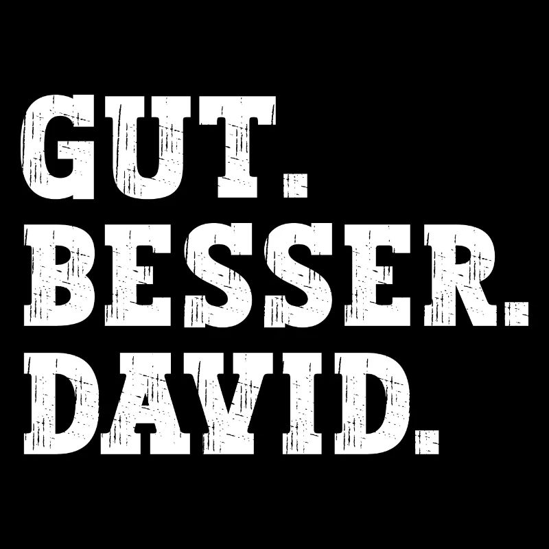 Gut Besser David Lustiger Spruch Name David
