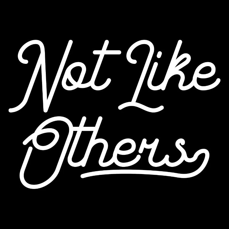 Not like others