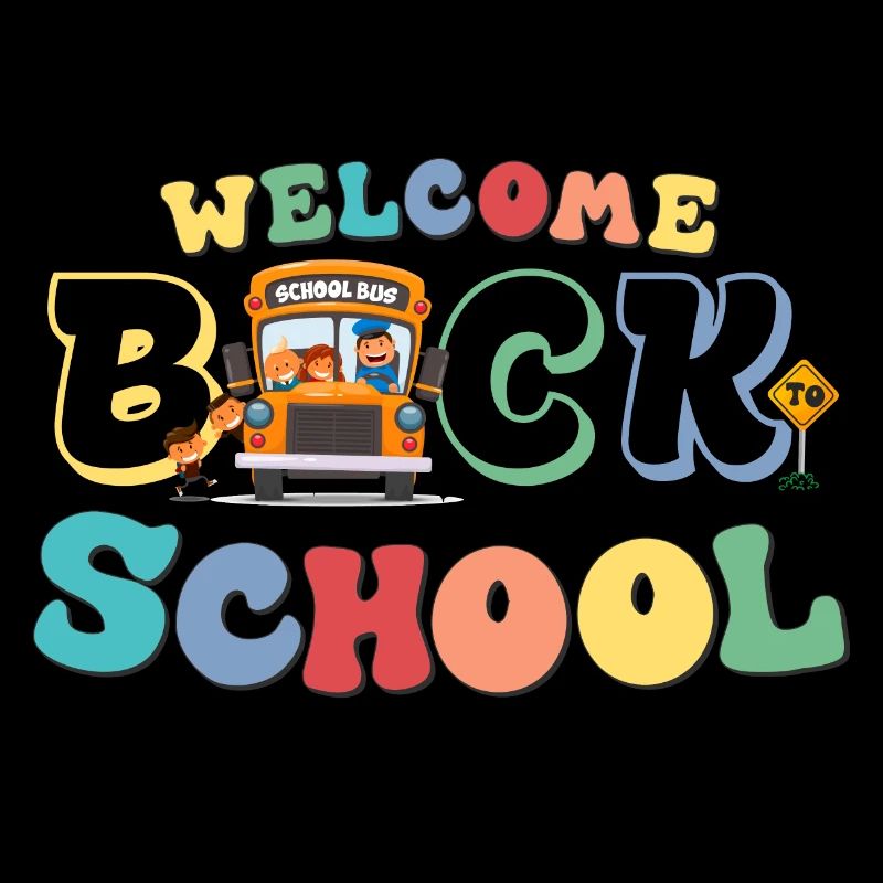 Welcome Back to School for Cute Funny School Bus