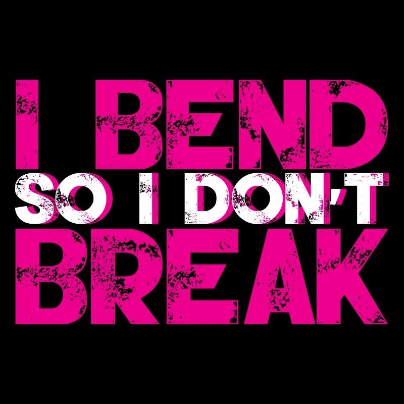 I Bend So I Don't Break 4