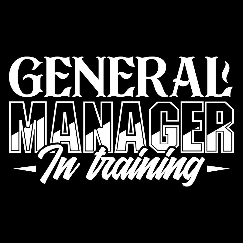 General Manager General Manager In Training